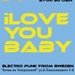 I Love You Baby (Sweden) - electro punk