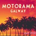 Motorama & Galway