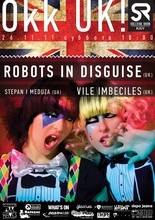 Robots in Disguise & Vile Imbeciles